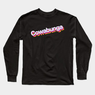 Cowabunga Long Sleeve T-Shirt